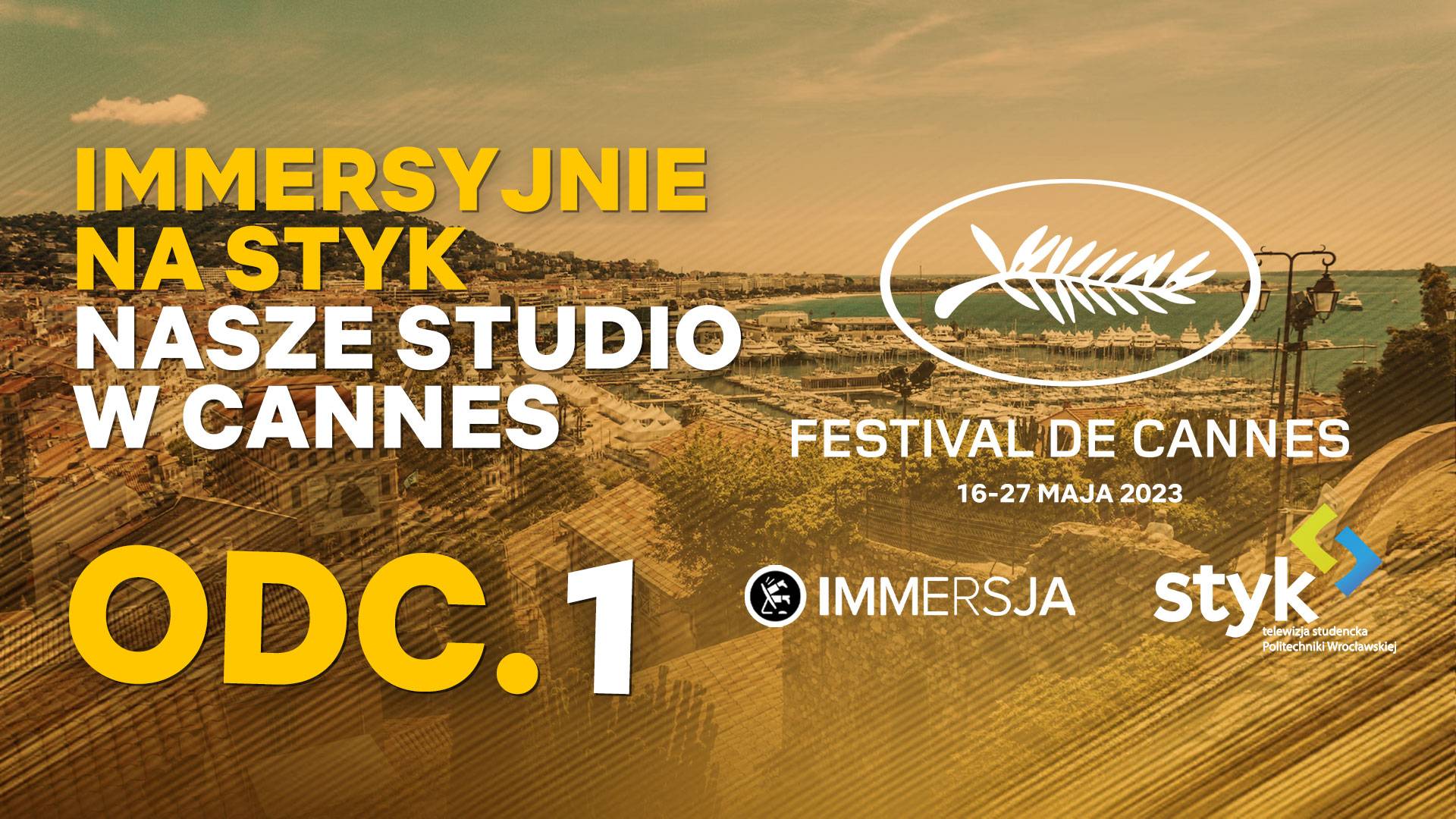 Immersyjnie na Styk | Co słychać w Cannes? odc. 1 | Studio