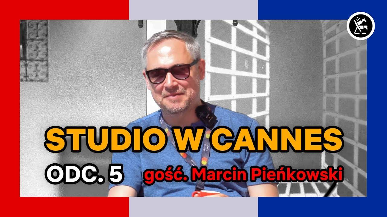 Immersyjnie na Styk | gościnnie: Marcin Pieńkowski odc. 5 | Cannes 2024