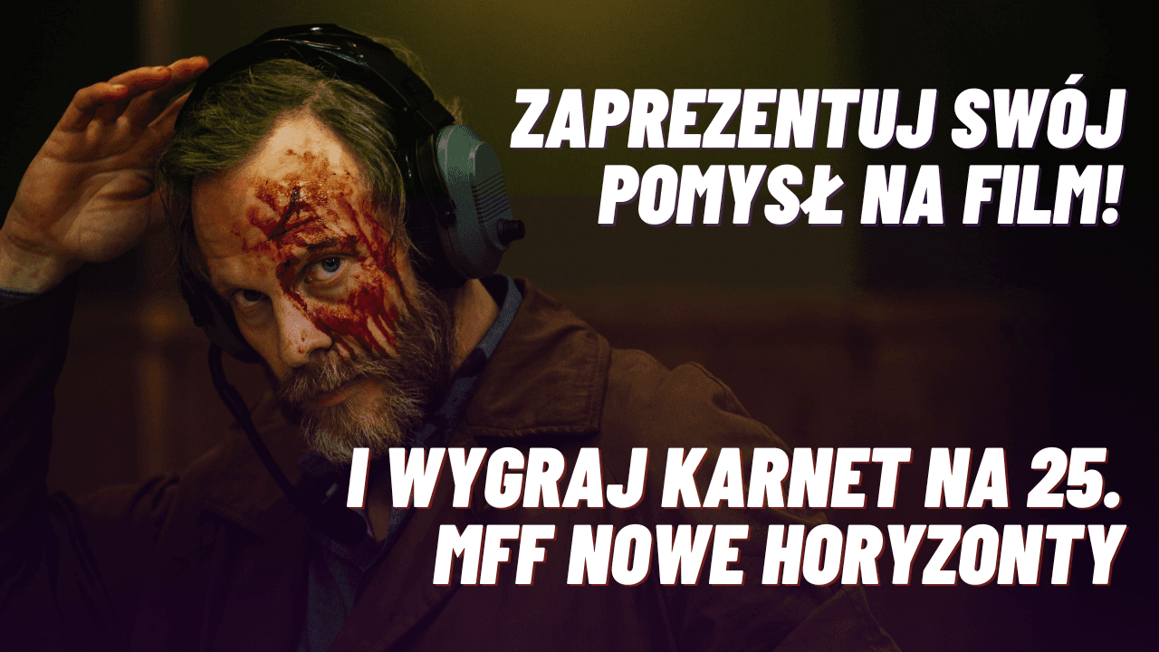 Nocne Szaleństwo bez granic – zaprezentuj swój pomysł na film!