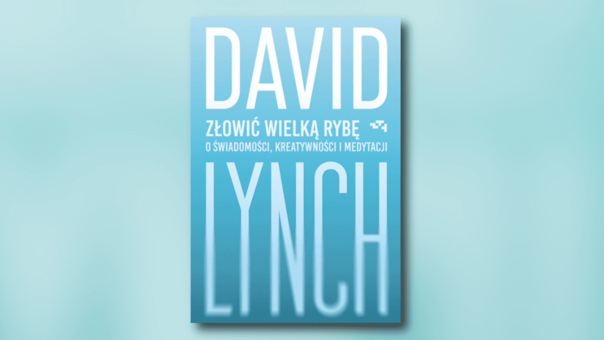 „Złowić wielką rybę” – omówienie książki