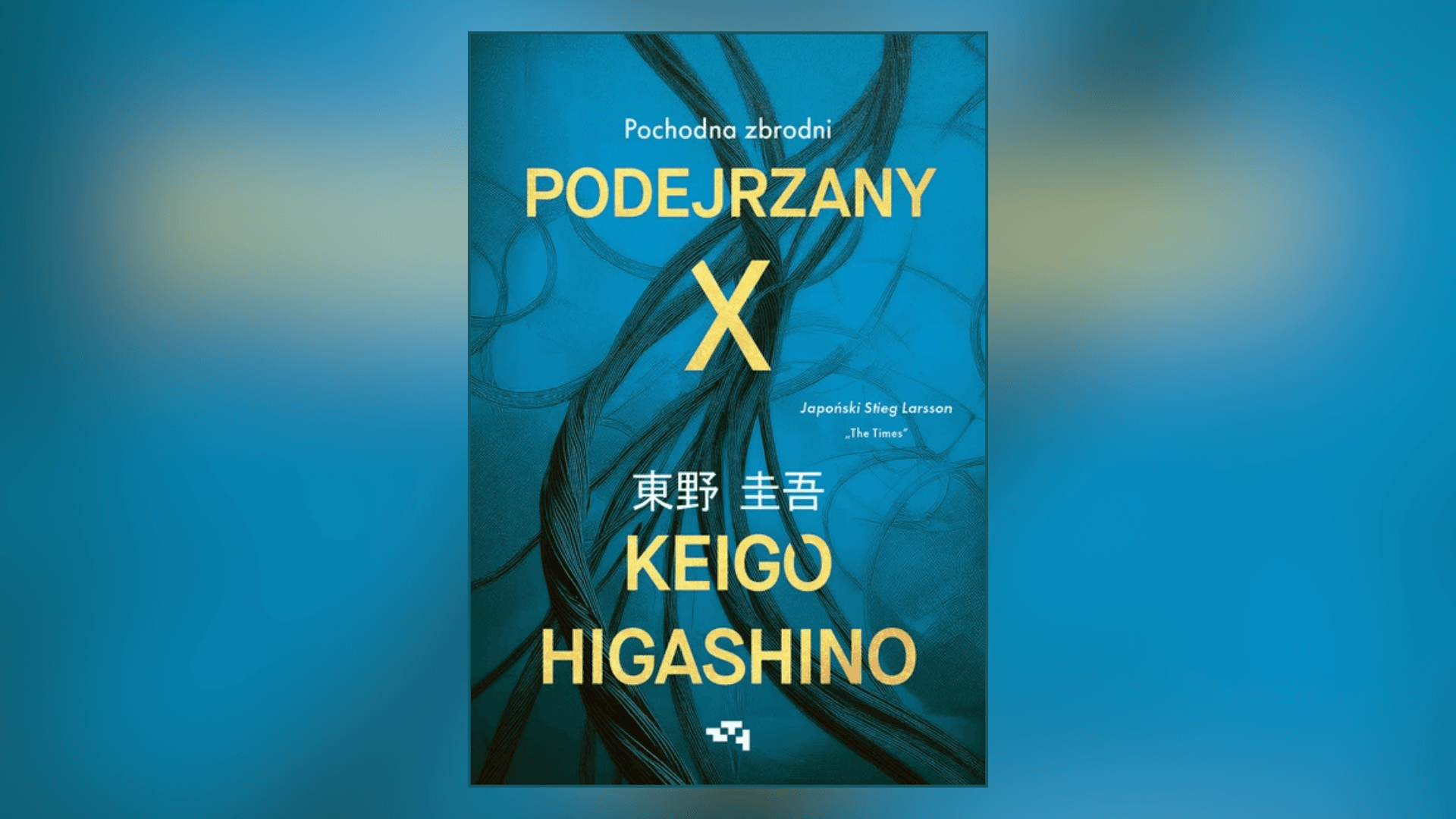 „Podejrzany X. Pochodna Zbrodni” – omówienie książki