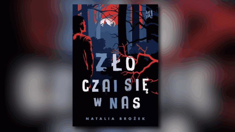 zlo-czai-sie-w-nas-omowienie-ksiazki
