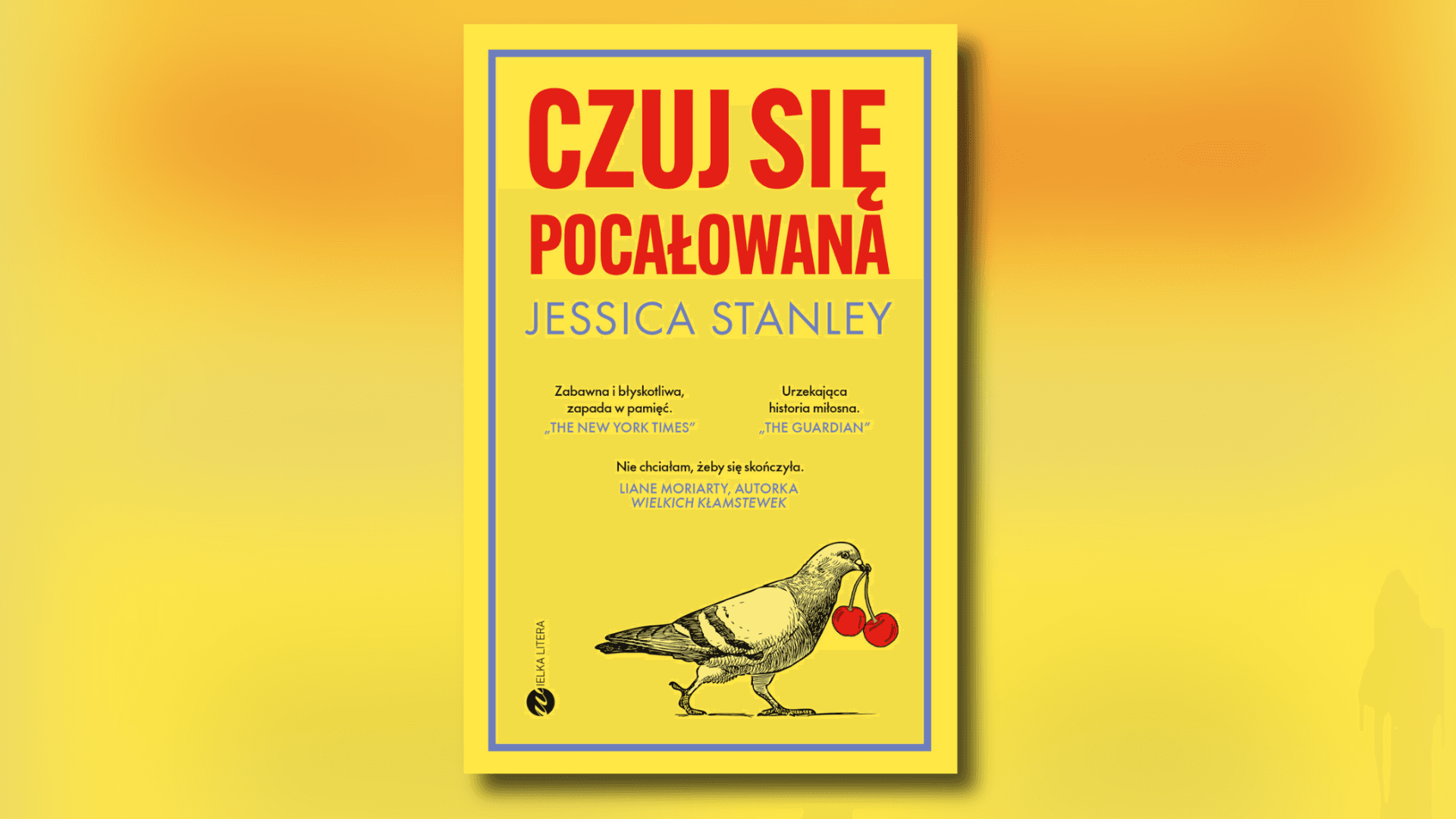 „Czuj się pocałowana” – omówienie książki