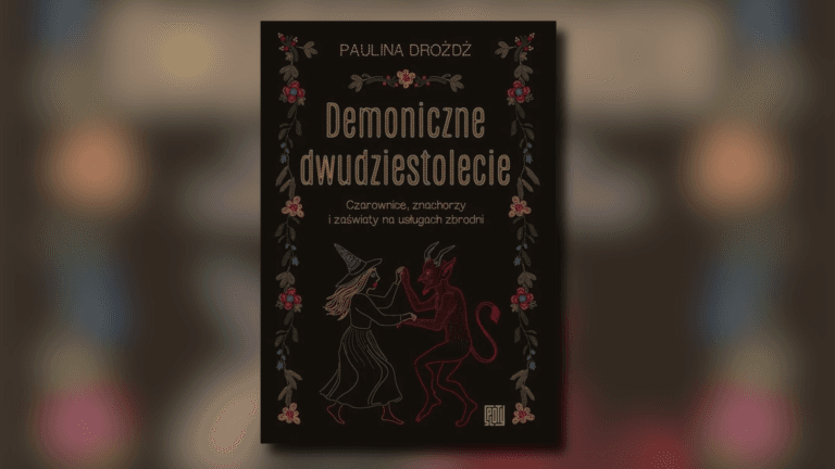 „Demoniczne dwudziestolecie” – omówienie książki