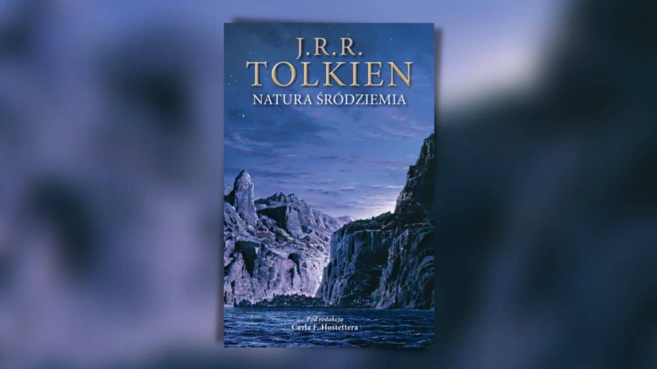 Natura Śródziemia, czyli o kolejnych notatkach Tolkiena słów kilka…
